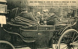 CPA 63  CLERMONT FERRAND UNION DES SOCIETES DE GYMNASTIQUE DE FRANCE 19 20 MAI 1907 ARRIVEE  DU GENERAL PICQUART - Clermont Ferrand
