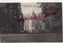 87 -  CHAMPAGNAC - ORADOUR SUR VAYRES - CHATEAU DE LARIVIERE - Oradour Sur Vayres