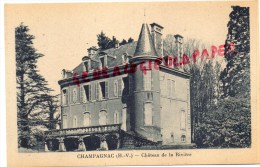 87 -  CHAMPAGNAC - ORADOUR SUR VAYRES - CHATEAU DE LARIVIERE - Oradour Sur Vayres