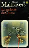 Carré Noir N° 466 : La Maladie De Chooz Par Maltravers (ISBN 2070434664) - NRF Gallimard
