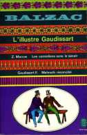 L'illustre Gaudissart - Z. Marcas - Les Comédiens Sans Le Savoir - Melmoth Réconcilié - Gaudissart II Par Balzac - Altri Classici