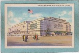 KANSAS  CITY  MUNICIPAL  AUDITORIUM  -  KANSAS  CITY    - - Kansas City – Missouri