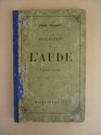 Hachette - Paul Joanne - Géographie De L'AUDE  - 1906 - Carte, Gravures - Languedoc-Roussillon