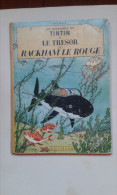 Tintin Et Le Trésor De Rackham Le Rouge B26 1958-59 - édition Langue Française - Tintin