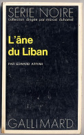 {09352} Edward Atiyah "l´âne Du Liban"; Gallimard Série Noire N° 1649, 1973. BE - Série Noire