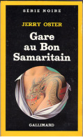 {03073} Jerry Oster " Gare Au Bon Samaritain " ; Série Noire N°2036; EO (Fr) 1986. TBE - Série Noire