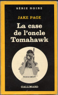 {03059} Jake Page " La Case De L´oncle Tomahawk "; Série Noire N°1804. EO (Fr) 1980. TBE/BE - Série Noire