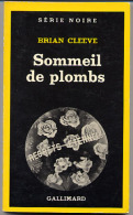 {03054} B. Cleeve ´ Sommeil De Plombs ´ . Série Noire N°1731. EO 1979. TBE - Série Noire