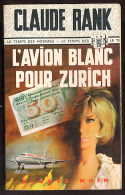 {00284} Claude Rank " L'avion Blanc Pour Zurich "; Spécial Police N°667. EO 1968.  " En Baisse " - Fleuve Noir