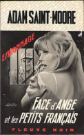 {02775} Adam Saint-Moore "face D'ange Et Les Petits Français" ; Espionnage N°1100. EO 1974.  " En Baisse " - Fleuve Noir