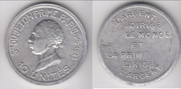 ** JETON PRIME - MONNAIE DE NECESSITE - 10 UNITES PARIS 1910-1925 - L'ARGENT DIRIGE LE MONDE ET ... ***ACHAT IMMEDIAT - Noodgeld