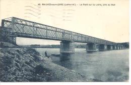 45. MAUVES SUR LOIRE. LE PONT SUR LA LOIRE. PRIS AU SUD. - Mauves-sur-Loire