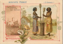 Biscuits Pernot - ** Abyssinie ** - Le Travail Chez Tous Les Peuples - Voir 2 Scans - Pernot