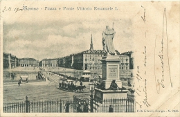 Torino-Piazza E Ponte Vittorio Emanuele I-1900 - Piazze