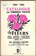 Catalogue Des Fleurs - 1983-1984 - 190 Pages - Philatélie Et Histoire Postale