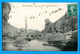 OV1.1283, Pont Du Claps, Circulée 1910 - Luc-en-Diois