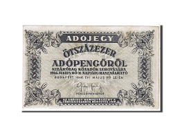 Billet, Hongrie, 500,000 (Ötszazezer) Adópengö, 1946, KM:139b, TTB+ - Ungarn