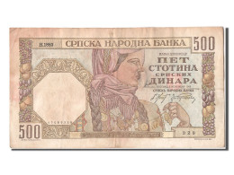Billet, Serbie, 500 Dinara, 1941, 1941-11-01, TTB - Servië