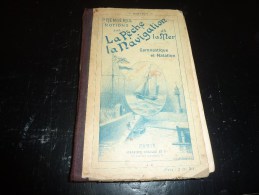 LIVRE - PREMIERES NOTIONS SUR LA PECHE LA NAVIGATION ET LA MER - GYMNASTIQUE ET NATATION - 1928 LIVRE RARE - Caza/Pezca