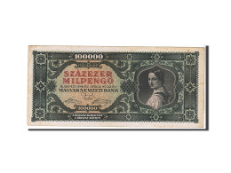 Billet, Hongrie, 100,000 Milpengö, 1946, KM:127, TTB - Ungheria