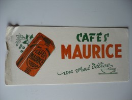 BUVARD CAFES MAURICE Toulon  "Un Vrai Délice". Années 50. ETAT MOYEN - Coffee & Tea