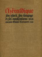 L’Héraldique. Son Esprit, Son Langage Et Ses Applications - Oud