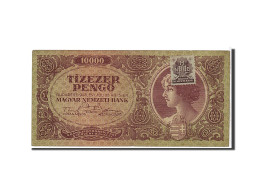 Billet, Hongrie, 10,000 Pengö, 1945, KM:119b, TTB - Ungarn
