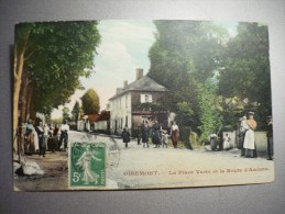 La Place Verte Et La Route D'Amiens - Oisemont