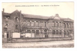 PAVILLONS SOUS BOIS, Seine Saint Denis: La Mairie Et Les Ecoles; 1910 - Les Pavillons Sous Bois