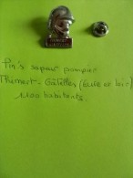 Pin's Sapeur Pompier THIMERT GATELLES (28 Eure Et Loir 1100 Habs) - Pompiers