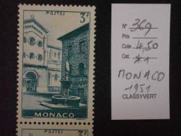 MONACO  *  *  De  1951    "   Vues De La Principauté  "   N° 369    1  Val . - Ongebruikt