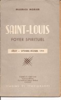 49 - CHOLET - Livre De 14 Pages " Saint Louis Foyer Spirituel "  -Témoins Et Témoignages - 1901-1940