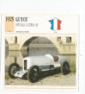 Fiche Illustrée , Automobile , Voitures De Course , Edito-service , France , 1925 , Guyot , Spéciale 2 Litres GP - Cars