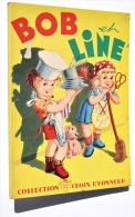 Enfantina / BOB Et LINE - Collection CROIX D'HONNEUR, Editions ENFANTS DE FRANCE - Prentboeken