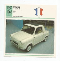 Fiche Illustrée , Automobile , Voitures Populaires , Edito-service , France , 1957/1962 , VESPA , 400 - Automobili