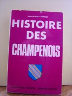 HISTOIRE DES CHAMPENOIS. - Champagne - Ardenne