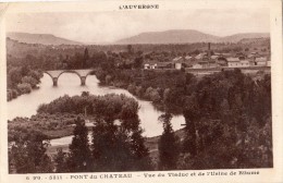 PONT-DU-CHATEAU VUE DU VIADUC ET DE L'USINE DE BITUME - Pont Du Chateau