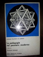 M#0F27 Vincenzo Carbotti LA PEDAGOGIA NEL PENSIERO MODERNO Casa Ed G.D'Anna 1976 - Médecine, Psychologie