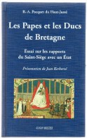 Les Papes Et Les Ducs De Bretagne, Essai Sur Les Rapports Du Saint-Siège Avec Un état, B.-A. Pocquet Du Haut-Jussé, 2000 - Bourbonnais