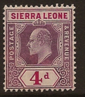 SIERRA LEONE 1904 4d KE VII SG 92 HM PL128 - Sierra Leona (...-1960)