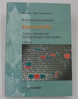 Hermann J. Roth Helmut Fenner - "Pharmazeutische Chemie III - ARZNEISTOFFE" - Salute & Medicina