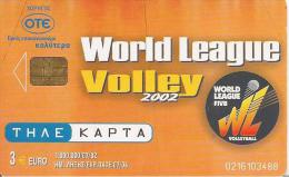 CARTE-PUCE-GRECE-07/02-VOLLEY 2002-WORLD LEAGUE-EQUIPE-GREC-TBE - Sport