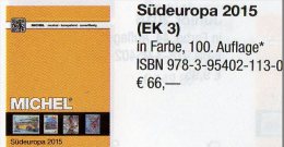 Europa Band 3 MICHEL Südeuropa-Katalog 2015 Neu 66€ Italy Fium Jugoslawia Kosovo Kroatia Malta San Marino Triest Vatikan - Deutsch
