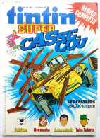 PERIODIQUE SUPER TINTIN N° 6 Super Casse Cou - Cubitus Les Caseurs Taka Takata Robin Dubois Franz - Tintin
