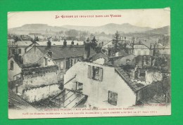 GUERRE 1914 - 1918 CARTE 337 SAINT DIE Rue D'Alsace Maison Incendié - War 1914-18