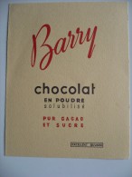 BUVARD BARRY Chocolat En Doudre Solubilisé. Pur CACAO Et Sucre. Années 50. Très Bon Etat Petit Format - Cocoa & Chocolat