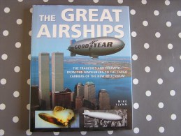 THE GREAT AIRSHIPS Zeppelin Dirigeable Aviation Aircraft Avion Aéronautique Graf Zeppelin Hidenburg - Transportation