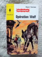 250.  BOB MORAN.  Opération Wolf.   Henri Vernes.     (Marabout Junior)   1963. - Abenteuer