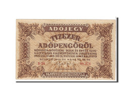 Billet, Hongrie, 10,000 (Tizezer) Adópengö, 1946, TTB - Hongrie