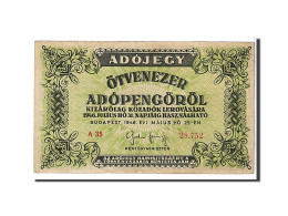 Billet, Hongrie, 50,000 (Ötvenezer) Adópengö, 1946, KM:138a, TTB - Hongrie